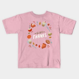 Give Thanks Thanksgiving Thankful Kids T-Shirt